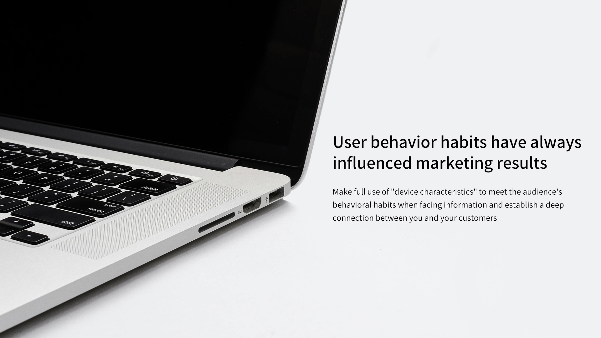 User behavior habits have always influenced marketing results